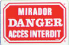 Danger mirador